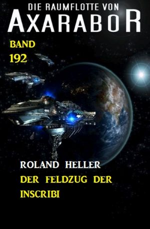 [Raumflotte von Axarabor 192] • Der Feldzug der Inscribi